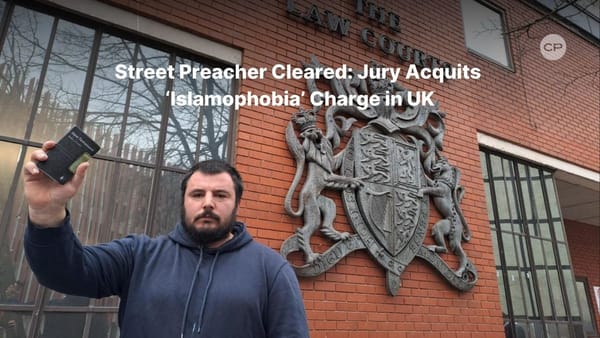 BRITISH STREET PREACHER CLEARED AFTER SAYING "WE LOVE THE JEWS" TRIGGERS HATE CRIME PROSECUTION