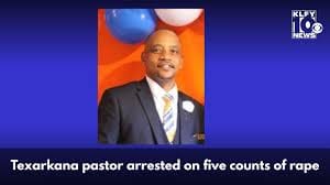 Cedric M. Sharp, pastor of Bright Star Missionary Baptist Church in Texarkana, Arkansas, charged with five counts of rape